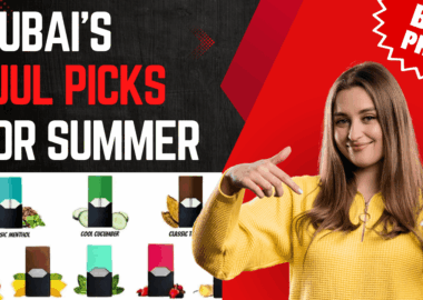 Best JUUL Flavors for Dubai’s Summer Seasonal JUUL Picks