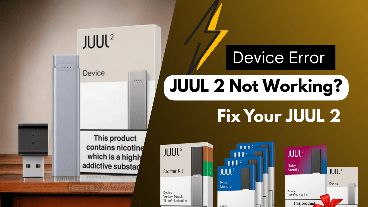 JUUL 2 Not Working Common Issues and How to Fix Them